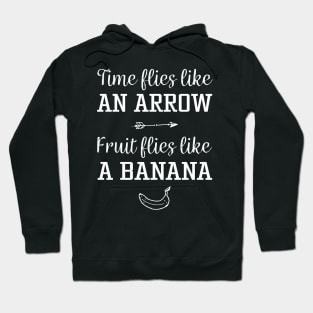 Funny Time Flies Saying Hoodie